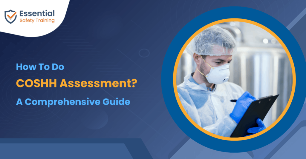 How To Do COSHH Assessment? A Comprehensive Guide